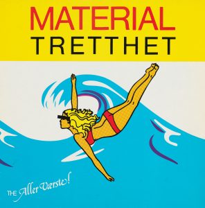 MATERIALTRETTHET: The Aller Værste, Den Gode Hensikt, 1980. Design: Sverre Knudsen og Art Aid. Foto: Nasjonalmuseet